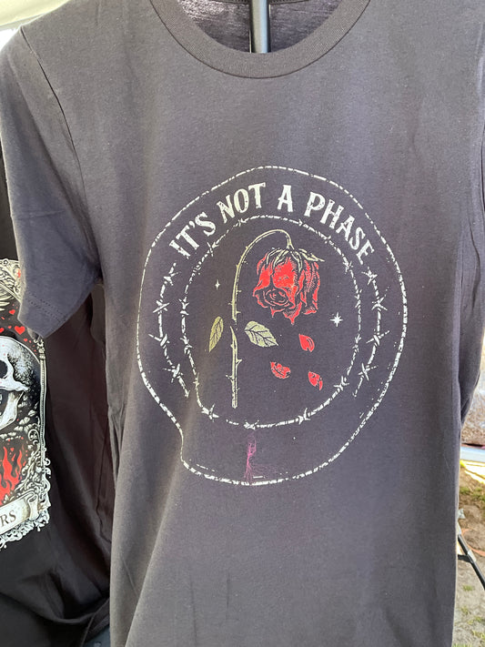 It’s Not A Phase T-shirt